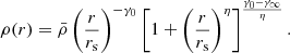 $$ \begin{aligned} \rho (r) = \bar{\rho } \left(\frac{r}{r_{\rm s}}\right)^{-\gamma _0} \left[1 + \left(\frac{r}{r_{\rm s}}\right)^{\eta }\right]^{\frac{\gamma _0 - \gamma _{\infty }}{\eta }}. \end{aligned} $$