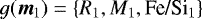 $g({\bm m}_{1}) = \left\lbrace R_{1},M_{1}, {\textrm{Fe/Si}_{1}} \right\rbrace $