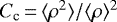 ${C_{\textrm{c}}}\,{=}\,{\langle\rho^2\rangle}/{\langle\rho\rangle^2}$