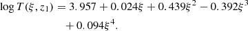 $$ \begin{aligned} \log T(\xi ,z_1)&= 3.957 + 0.024 \xi + 0.439 \xi ^2 - 0.392 \xi ^3 \nonumber \\&\quad + 0.094 \xi ^4 . \end{aligned} $$