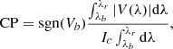 $$ \begin{aligned} \mathrm{CP} = \mathrm{sgn}(V_{{b}}) \frac{\int _{\lambda _b}^{\lambda _r} |V(\lambda )| \mathrm{d}\lambda }{I_c \int _{\lambda _b}^{\lambda _r} \mathrm{d}\lambda }, \end{aligned} $$