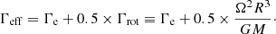 $$ \begin{aligned} \Gamma _{\rm eff}= \Gamma _{\rm e} + 0.5 \times \Gamma _{\rm rot} \equiv \Gamma _{\rm e} + 0.5 \times \frac{\Omega ^2R^3}{GM}\cdot \end{aligned} $$