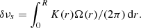 $$ \begin{aligned} \delta \nu _{s} = \int _0^R K(r)\Omega (r)/(2\pi ) \,\mathrm{d}r. \end{aligned} $$