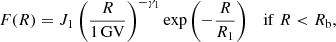 $$ \begin{aligned}&F(R) = J_1 \left(\frac{R}{1\,\mathrm{GV}}\right)^{-\gamma _1}\exp \left( -\frac{R}{R_1}\right) \quad \mathrm{if}\; R < R_{\rm b} ,\end{aligned} $$