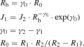 $$ \begin{aligned}&R_{\rm b} = \gamma _0\cdot {R_0}\\&J_1 = J_2 \cdot R_{\rm b}^{-\gamma _0} \cdot \exp (\gamma _0)\nonumber \\&\gamma _0 = \gamma _2-\gamma _1\nonumber \\&R_0 = R_1 \cdot R_2 / (R_2 - R_1).\nonumber \end{aligned} $$