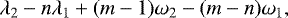 \begin{equation*} \lambda_2 - n \lambda_1 + (m-1) \omega_2 - (m-n) \omega_1 , \end{equation*}