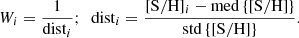 $$ \begin{aligned} W_i = \frac{1}{\mathrm{dist}_i};\ \ \mathrm{dist}_i = \frac{[\mathrm{S/H}]_i - \mathrm{med}\left\{ [\mathrm{S/H}]\right\} }{\mathrm{std}\left\{ [\mathrm{S/H}]\right\} } .\end{aligned} $$