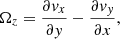 $$ \begin{aligned} \Omega _z=\frac{\partial { v}_x}{\partial { y}}-\frac{\partial { v}_{ y}}{\partial x}, \end{aligned} $$
