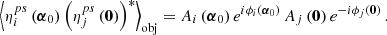 $$ \begin{aligned} {\left\langle \eta _i^{ps}\left(\boldsymbol{\alpha }_0\right) \left(\eta _j^{ps}\left(\boldsymbol{0}\right)\right)^* \right\rangle }_{\mathrm{obj} }= A_i\left(\boldsymbol{\alpha }_0\right) e^{i\phi _i\left(\boldsymbol{\alpha }_0\right)}\, A_j\left(\boldsymbol{0}\right) e^{-i\phi _j\left(\boldsymbol{0}\right)}\,. \end{aligned} $$
