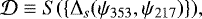 \begin{equation*}\mathcal{D} \equiv S(\{\Delta_s(\psi_{353},\psi_{217})\}), \end{equation*}