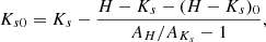 $$ \begin{aligned} K_{s0} = K_s-\frac{H-K_s-(H-K_s)_0}{A_H/A_{K_s}-1}, \end{aligned} $$