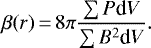 \begin{align*} \beta(r) \,{=}\, 8\pi{\sum P \textrm{d}V \over \sum B^2 \textrm{d}V}. \end{align*}