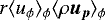 $r \langle u_{\phi} \rangle_{\phi} \langle \rho\vec{u}_{\vec{p}}\rangle_{\phi}$