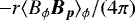 $-r\langle B_{\phi} \vec{B}_{\vec{p}}\rangle_{\phi}/(4\pi)$