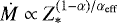 $\dot{M} \propto Z_{\ast}^{(1-\alpha)/{\alpha_{\textrm{eff}}}}$