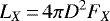 \begin{equation*} L_X\,{=}\,4\pi D^2 F_X\end{equation*}