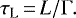 \begin{equation*} \tau_{\textrm{L}}\,{=}\,L/\Gamma . \end{equation*}