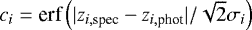 $c_{i} = \textrm{erf} \left (| z_{i,\textrm{spec}} - z_{i,\textrm{phot}} | / \sqrt{2} \sigma_{i} \right)$