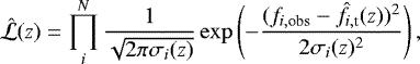\begin{equation*} \hat{\mathcal{L}}(z) = \prod_{i}^{N} \frac{1}{\sqrt{2\pi\sigma_{i}(z)}} \exp \left ( - \frac{(f_{i,\textrm{obs}} - \hat{f}_{i,\textrm{t}}(z))^{2}}{2\sigma_{i}(z)^2} \right), \end{equation*}
