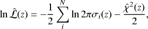 \begin{equation*}\ln{\hat{\mathcal{L}}}(z) = -\frac{1}{2}\sum_{i}^{N} \ln{2\pi\sigma_{i}(z)} - \frac{\hat{\chi}^{2}(z)}{2}, \end{equation*}