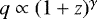 $q \propto (1+z)^{\gamma}$