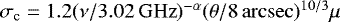 $\sigma_{\textrm{c}} = 1.2 (\nu / 3.02\,\mathrm{GHz})^{-\alpha} (\theta / 8\,\mathrm{arcsec})^{10/3} \mu$