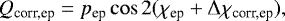 \begin{eqnarray*} Q_{\textrm{corr,ep}} = p_{\textrm{ep}} \cos 2 (\chi_{\textrm{ep}} + \Delta\chi_{\textrm{corr,ep}}) ,\end{eqnarray*}