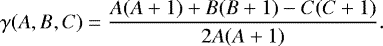 \begin{equation*}\gamma(A,B,C) = \frac{A(A+1)+B(B+1)-C(C+1)}{2A(A+1)}. \end{equation*}