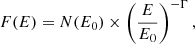 $$ \begin{aligned} F(E) = N(E_0)\times \left( \frac{E}{E_0} \right)^{-\Gamma } , \end{aligned} $$