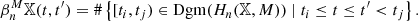 $$ \begin{aligned} \beta ^{M}_n \mathbb{X} (t,t^\prime ) = \#\left\{ {[t_i,t_j) \in \mathrm{Dgm}(H_n(\mathbb{X} ,M)) \mid t_i \le t \le t^\prime < t_j}\right\} . \end{aligned} $$