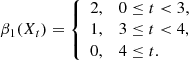 $$ \begin{aligned} \beta _1(X_t) = {\left\{ \begin{array}{ll} 2,&0 \le t <3, \\ 1,&3 \le t < 4, \\ 0,&4 \le t. \end{array}\right.} \end{aligned} $$