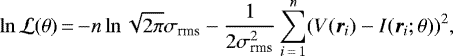 \begin{equation*} \ln{\mathcal{L}(\theta)}\,{=}\, {-}n\ln{\sqrt{2\pi}\sigma_{\textrm{rms}}}-\frac{1}{2\sigma^2_{\textrm{rms}}}\sum_{i\,{=}\,1}^n (V(\bm{r}_i) - I(\bm{r}_i;\theta))^2, \end{equation*}