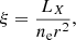 $$ \begin{aligned} \xi =\frac{L_X}{n_\mathrm{e} r^2}, \end{aligned} $$