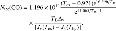 \begin{align*} N_{\textrm{tot}}(\textrm{CO}) =\;& 1.196\,{\times}\,10^{14} \frac{(T_{\textrm{ex}}+0.921)\textrm{e}^{16.596/T_{\textrm{ex}}}}{\textrm{e}^{11.065/T_{\textrm{ex}}-1}} \nonumber \\ & {\times}\, \frac{T_{\textrm{B}} \Delta_{\textrm{v}}}{[J_{\nu}(T_{\textrm{ex}})-J_{\nu}(T_{\textrm{bg}})]}. \end{align*}
