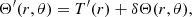 $$ \begin{aligned} \Theta ^{\prime }(r,\theta ) = T^{\prime }(r) + \delta \Theta (r,\theta ) ,\end{aligned} $$