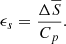 $$ \begin{aligned} \epsilon _s = \displaystyle \frac{\Delta \overline{S}}{C_p} .\end{aligned} $$