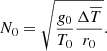$$ \begin{aligned} N_0 = \sqrt{\displaystyle \frac{{ g}_0}{T_0} \displaystyle \frac{\Delta \overline{T}}{r_0}} .\end{aligned} $$