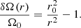 $$ \begin{aligned} \displaystyle \frac{\delta \Omega (r)}{\Omega _0} = \displaystyle \frac{r_0^2}{r^2} - 1 .\end{aligned} $$