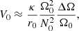 $$ \begin{aligned} V_0 \approx \displaystyle \frac{\kappa }{r_0} \displaystyle \frac{\Omega _0^2}{N_0^2} \displaystyle \frac{\Delta \Omega }{\Omega _0} ,\end{aligned} $$