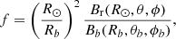 $$ \begin{aligned} f= \left(\frac{R_{\odot }}{R_{b}}\right)^{2} \frac{B_{\rm r}(R_{\odot }, \theta ,\phi )}{B_{b}(R_{b}, \theta _{b}, \phi _{b})}, \end{aligned} $$