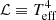 $ \mathcal{L}\equiv T^4_{\rm eff} $