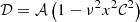 $$ \begin{aligned}&\mathcal{D} = \mathcal{A} \left(1-\nu ^2x^2\mathcal{C} ^2\right) \end{aligned} $$