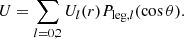 $$ \begin{aligned} U = \sum _{l=0,2}U_{l}(r)P_{\mathrm{leg} ,l}(\cos \theta ). \end{aligned} $$
