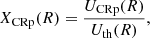 $$ \begin{aligned} X_{\rm CRp}(R) = \frac{U_{\rm CRp} (R)}{U_{\rm th} (R)}, \end{aligned} $$