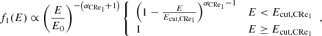 $$ \begin{aligned} f_1(E) \propto \left(\frac{E}{E_0}\right)^{-\left(\alpha _{\rm CRe_1}+1\right)} {\left\{ \begin{array}{ll} \left(1 - \frac{E}{E_{\rm cut, CRe_1}}\right)^{\alpha _{\rm CRe_1} - 1}&E < E_{\rm cut, CRe_1} \\ 1&E \ge E_{\rm cut, CRe_1} \end{array}\right.}, \end{aligned} $$