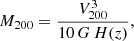 $$ \begin{aligned} M_{200} = \frac{V_{200}^3}{10\, G\, H(z)}, \end{aligned} $$