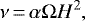 \begin{equation*} \nu\,{=}\,\alpha \Omega H^2, \end{equation*}