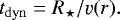 \begin{equation*} t_{\mathrm{dyn}} = R_{\star}/\varv(r). \end{equation*}