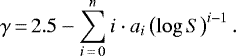 \begin{equation*} \gamma\,{=}\,2.5- \sum_{i\,{=}\,0}^n i\cdot a_i \left(\log S \right)^{i-1}. \end{equation*}