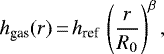 \begin{equation*} h_{\text{gas}}(r)\,{=}\,{h_{\text{ref}}}\,\left(\frac{r}{R_0}\right)^{\beta}, \end{equation*}